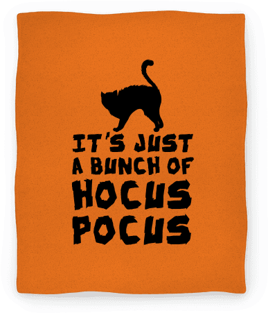 It's Just A Bunch Of Hocus Pocus Blanket - It's Just A Bunch Of Hocus Pocus Tote Bag: Funny Tote (484x484), Png Download