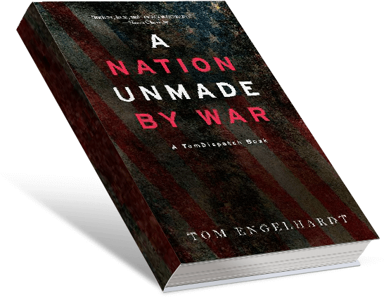 A Nation Unmade By War By Tom Engelhardt - A Nation Unmade By War (1000x460), Png Download
