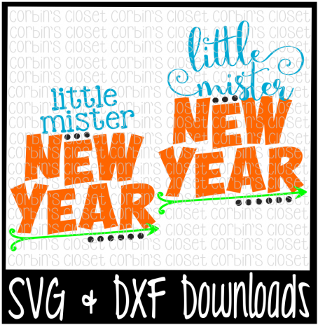 Little Mister New Year * New Year Cutting File By Corbins - My Siblings Have Paws Svg (720x480), Png Download
