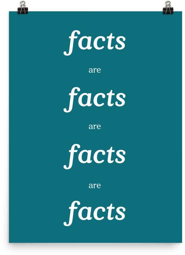 Facts Are Facts (1000x1000), Png Download