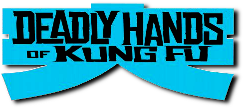 Deadly Hands Of Kung Fu Logo - The Deadly Hands Of Kung Fu (491x250), Png Download