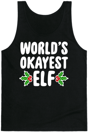World's Okayest Elf Tank Top - Gym Now (484x484), Png Download