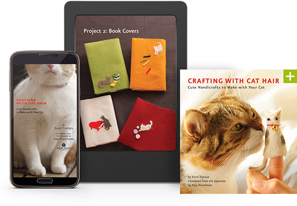 Cover For Crafting With Cat Hair - Crafting With Cat Hair By Amy;tsutaya, Kaori; Hirschman (589x409), Png Download
