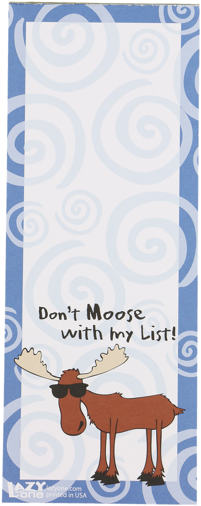 Don't Moose With My List - Lazyone Don't Moose With My List Magnetic Notepad (863x1050), Png Download