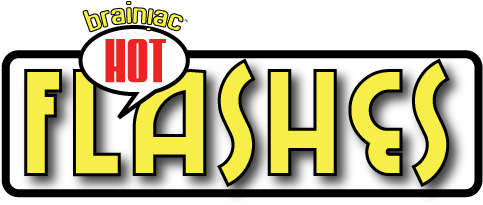 Brainiac Hot Flashes™ - Graphics (540x240), Png Download