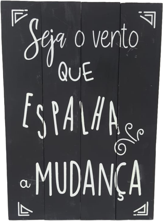 Placa De Madeira Seja O Vento 30x40 (877x877), Png Download