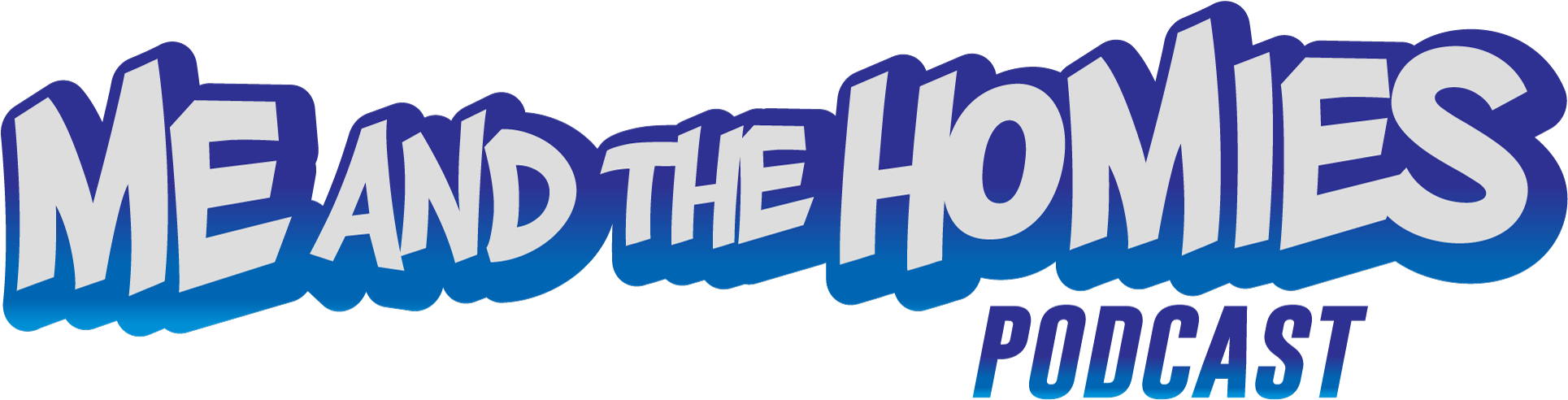 The Me And The Homies Podcast (2000x631), Png Download