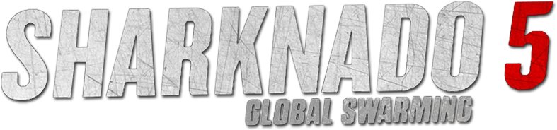 Sharknado 5 Earth 0 Image - Sharknado 5 Logo Png (800x310), Png Download