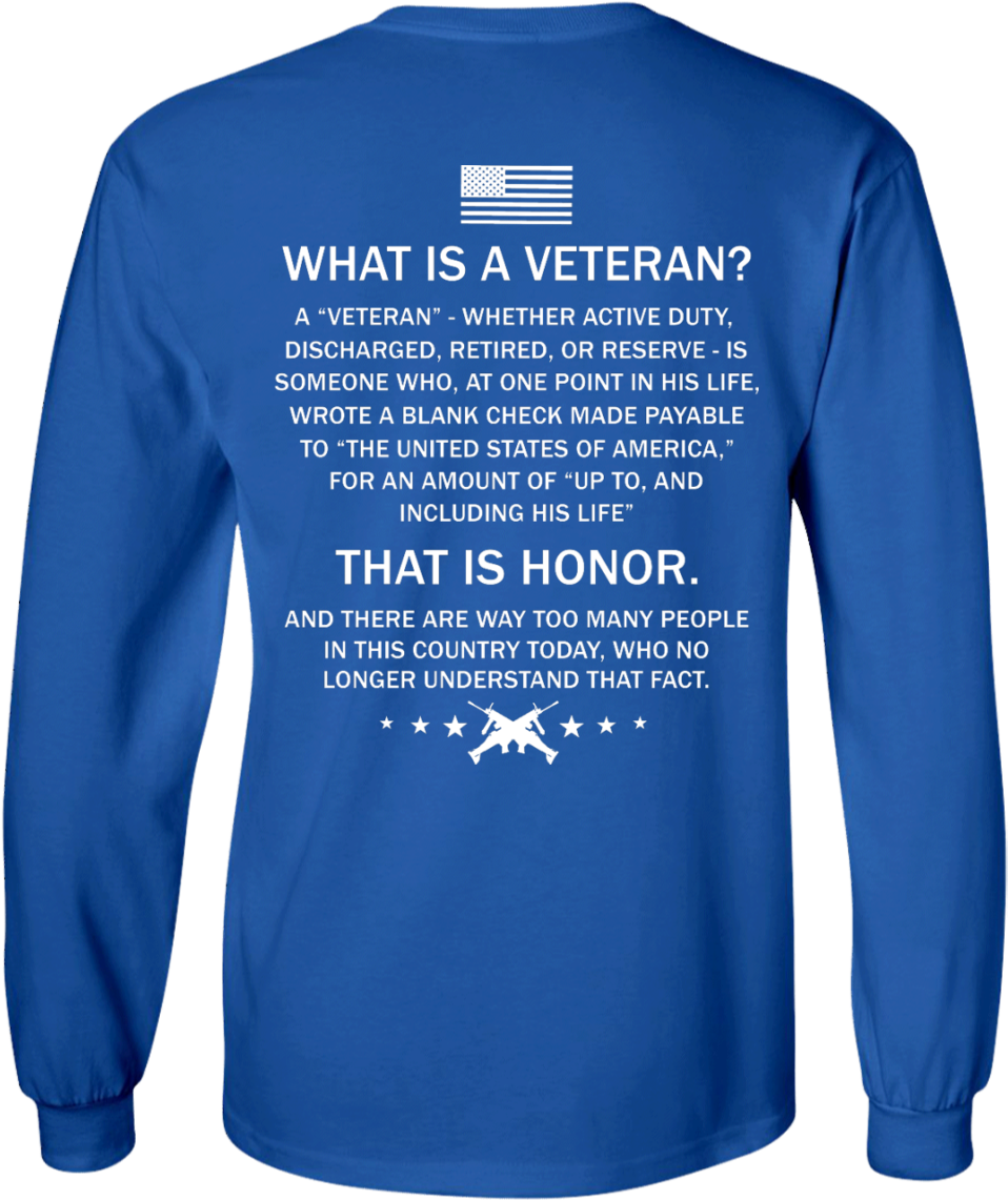 Image 306px What Is A Veteran That Is Honor T Shirts, - Shirt (1155x1155), Png Download
