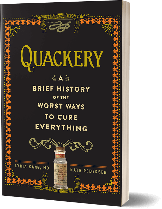 Coming October 17, 2017 From Workman Publishing - Quackery - A Brief History Of The Worst Ways To Cure (621x800), Png Download