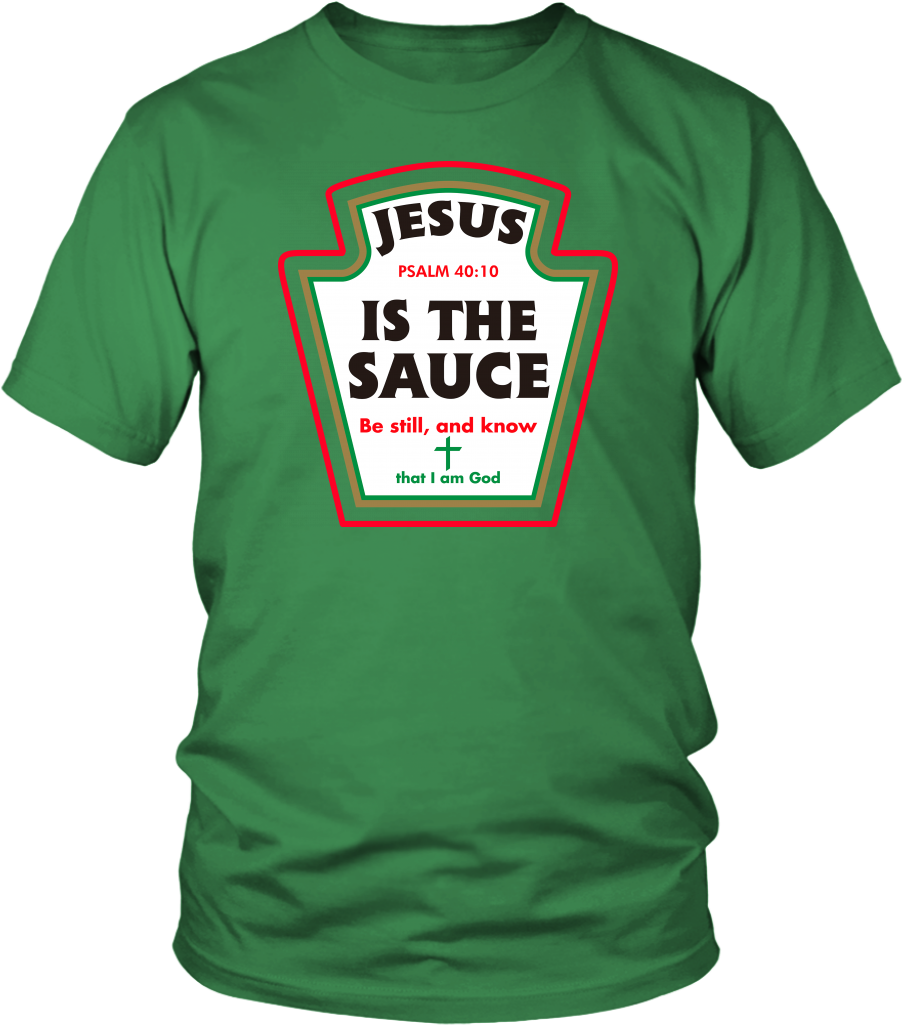 Jesus Is The Sauce T-shirt - T-shirt (1024x1024), Png Download