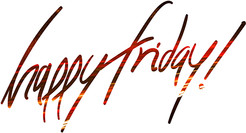 Png Happy Friday Pluspng Pluspng - Happy Friday Png (600x424), Png Download