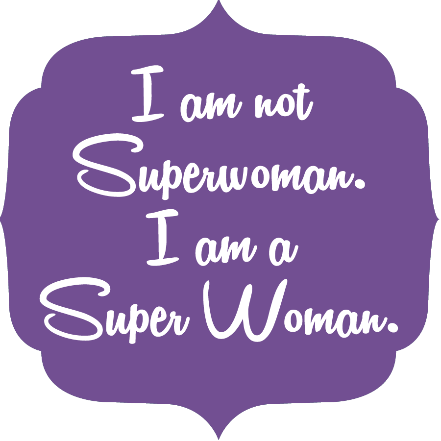 "i Am Not Super Woman (900x900), Png Download
