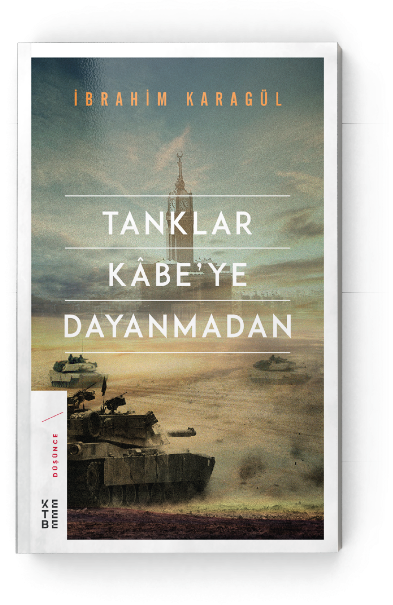 Before Tanks Are Upon Kaaba - Tanklar Kabeye Dayanmadan Kitap (2083x2083), Png Download