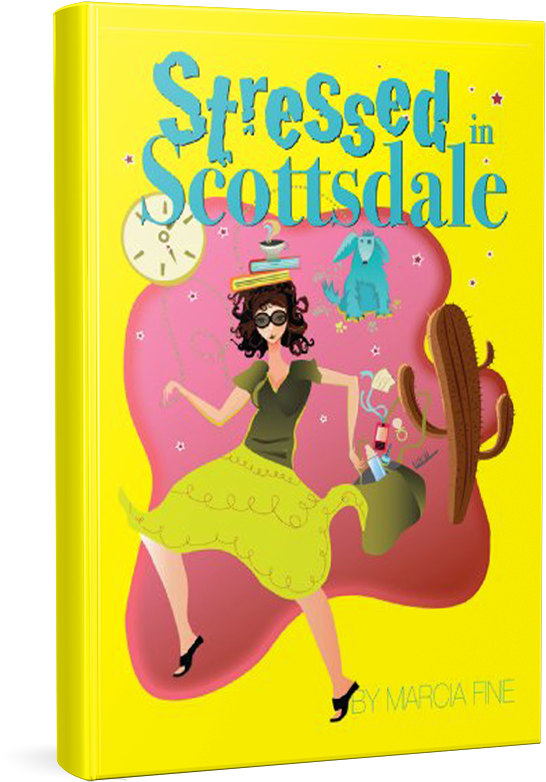Stressed In Scottsdale - Stressed In Scottsdale By Marcia Fine (600x805), Png Download