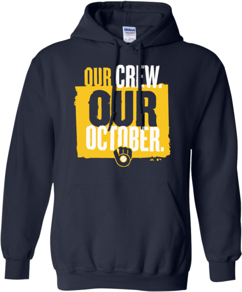 Our Crew Our October Brewers Milwaukee Brewers Hoodie - Our Crew Our October Brewers Shirt (1024x1024), Png Download