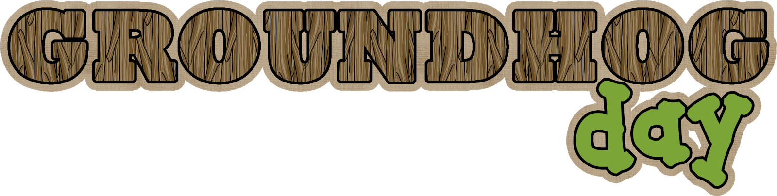 It's Groundhog Day - Wood (1600x404), Png Download