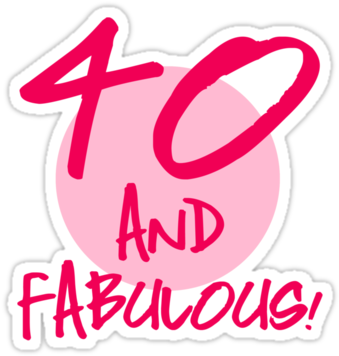 40th Birthday 75x7fb Clipart - 40 And Fabulous Greeting Card (375x360), Png Download