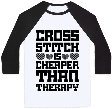 Cross Stitch Is Cheaper Than Therapy Baseball Tee - Hockey Is The Only Sport (484x484), Png Download