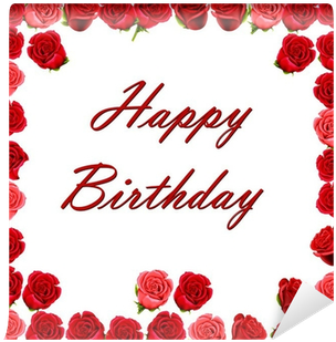 Happy Birthday With A Border Of Red Roses Wall Mural - Sixty Happens - 60th Birthday Button (400x400), Png Download