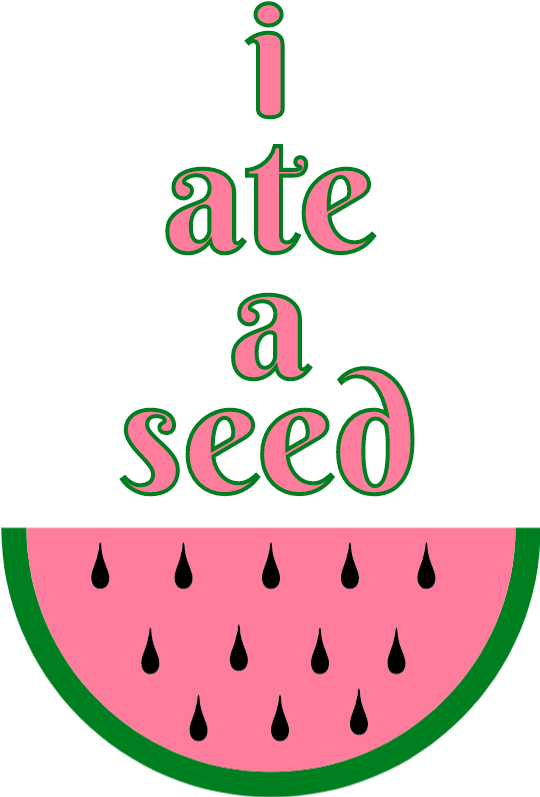 I Ate A Seed (539x828), Png Download