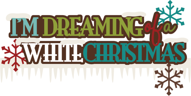 I'm Dreaming Of A White Christmas Svg Scrapbook Title - Free Im Dreaming Of A White Christmas (800x404), Png Download