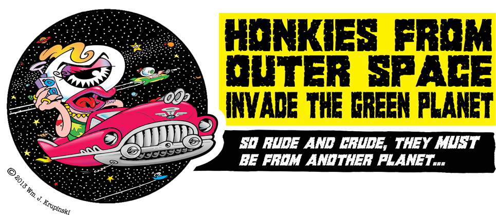Http - //www - Honkiesfromouterspace - Com - Honkies From Outer Space Invade The Green Planet: So (990x417), Png Download