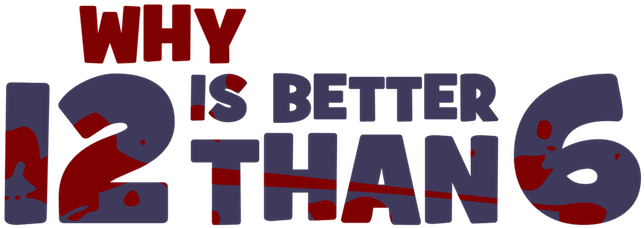 Well To Get Started, Please Introduce Yourself We Are - 12 Is Better Than 6 (679x231), Png Download