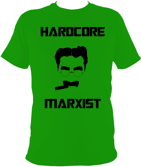 Hardcore Marxist T Shirt Groucho Marx T Shirt Slogan - Shirt (595x680), Png Download