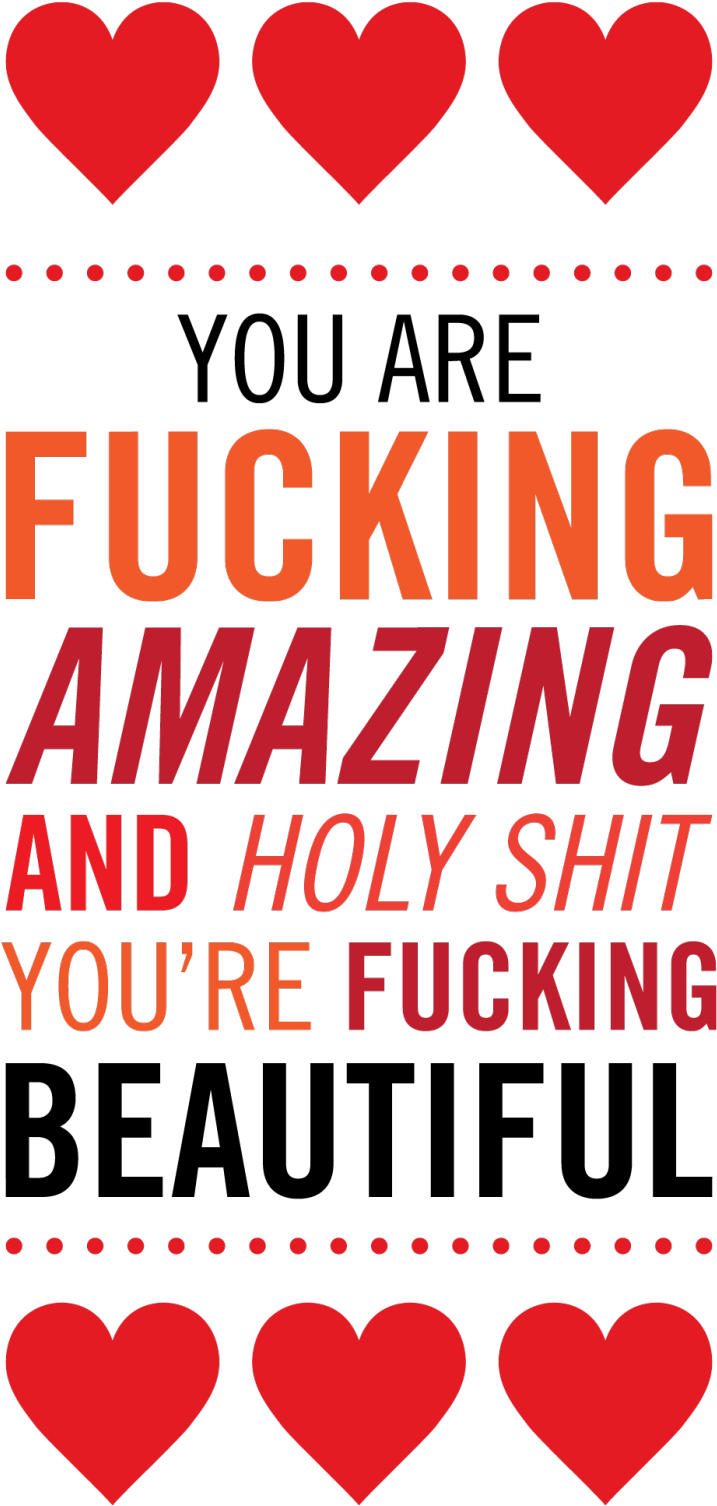It's My Birthday And I Want As A Present For - You Are Fucking Beautiful (1028x1920), Png Download
