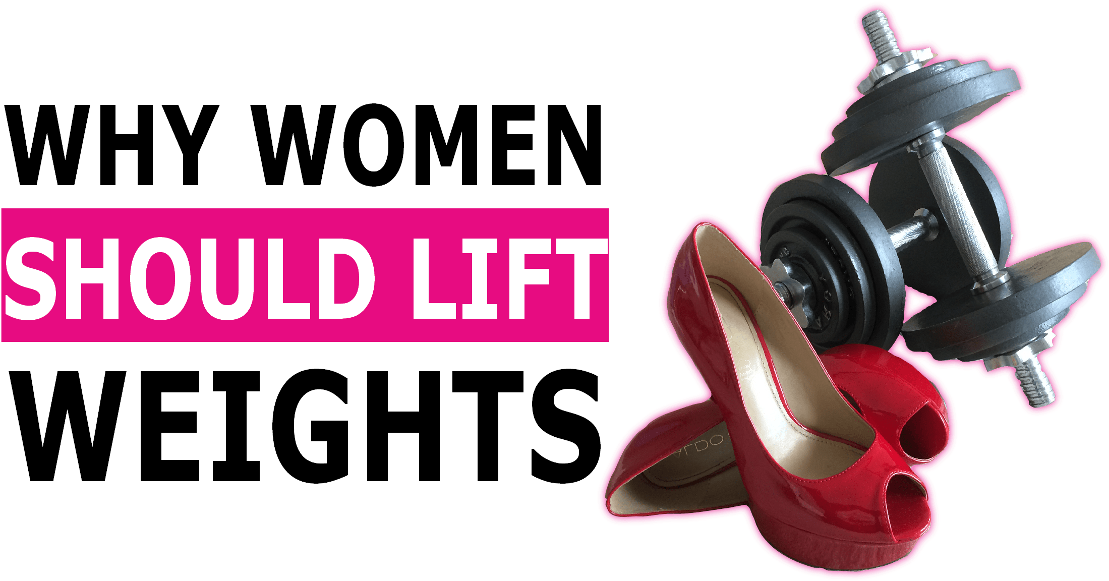 Why Women Should Lift Weights - Basic Pump (2480x1496), Png Download