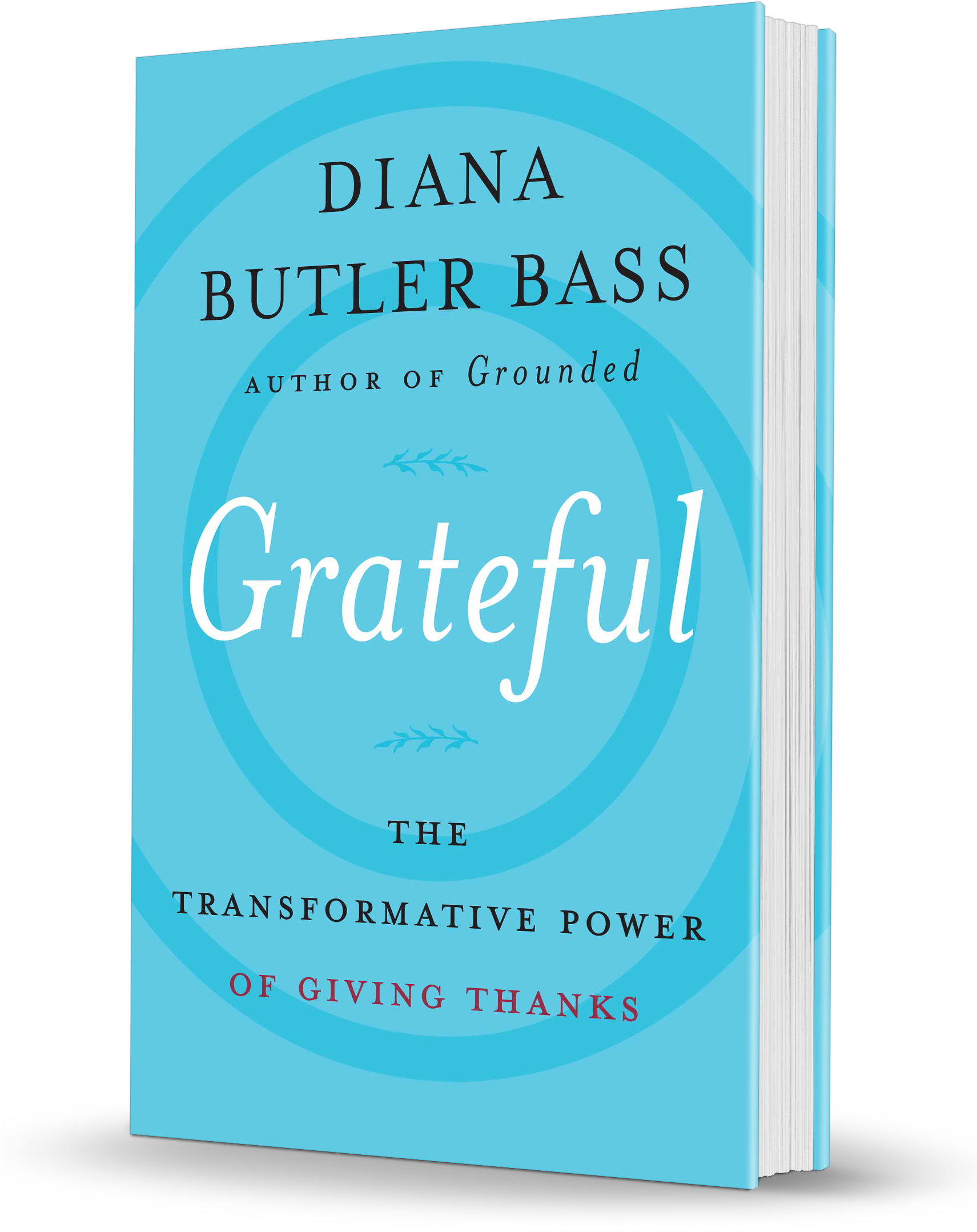 Bass Grateful Hc 3d - Grateful: The Transformative Power Of Giving Thanks (1710x2244), Png Download