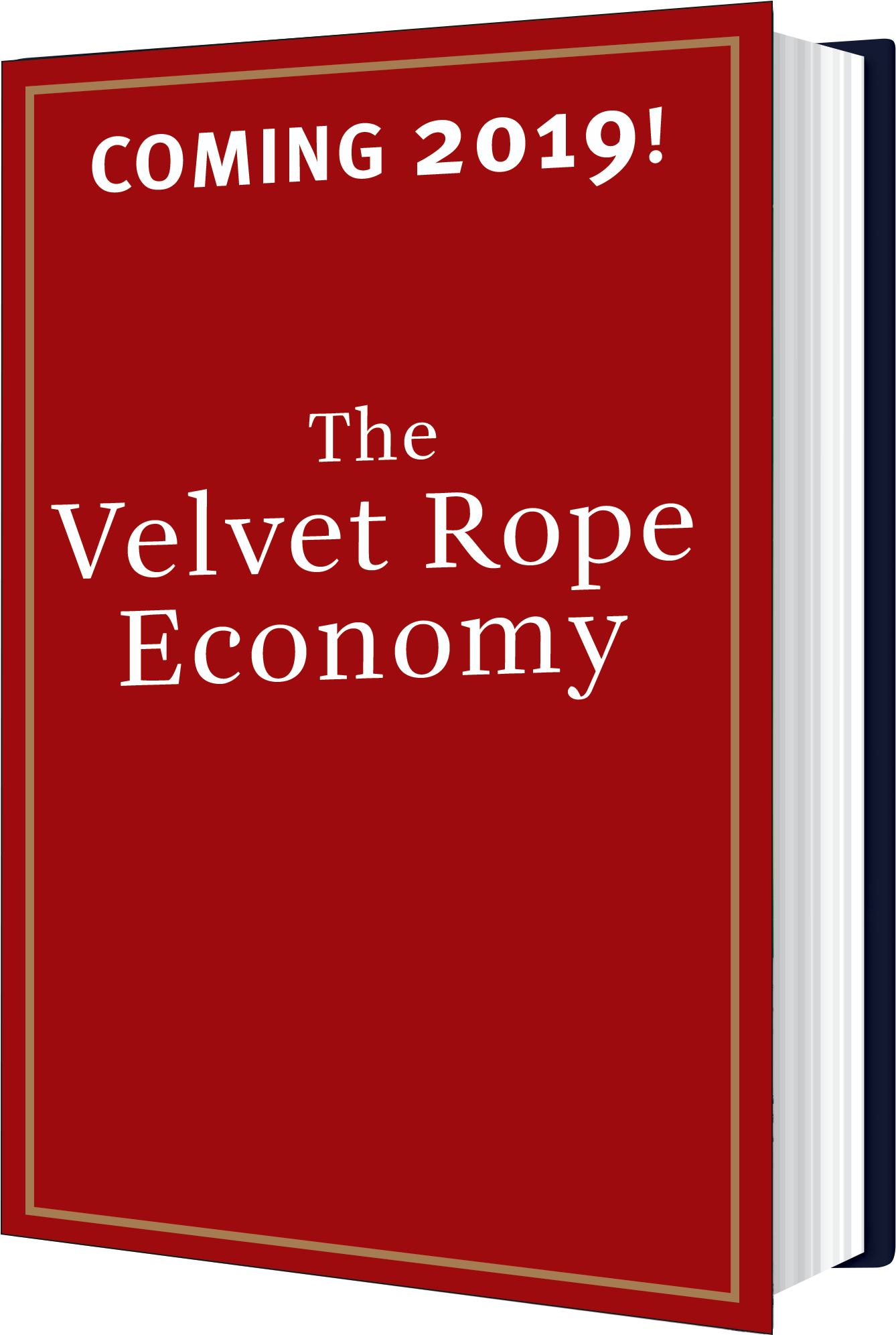 The Velvet Rope Economy - The Velvet Rope (1575x2106), Png Download