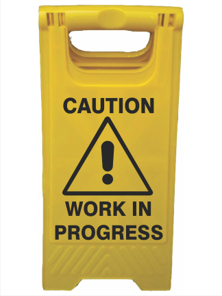 Caution Work In Progress - Prochoice - 600x450mm Metal Welding In Progress Safety (324x432), Png Download