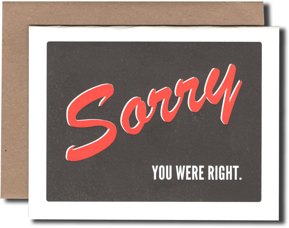 Sorry You Were Right - President (1000x773), Png Download