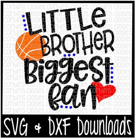 Basketball Brother Svg * Basketball Svg * Little Brother - Little Sister Biggest Fan Basketball (720x480), Png Download