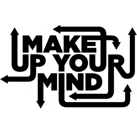 2 Corinthians 9 Encourages Us To Remember - Make Up Your Mind (450x450), Png Download