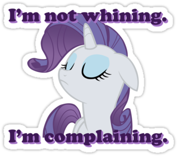 Anyway, There Has Been A Lot Of Backlash Towards This - Rarity Complaining (375x360), Png Download
