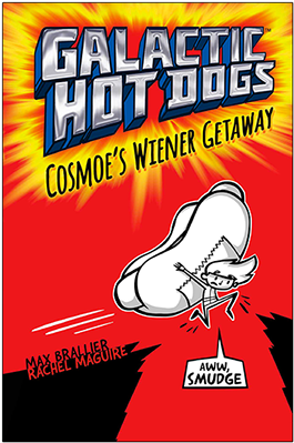 Galactic Hot Dogs - Galactic Hot Dogs Cosmoe's Wiener Getaway (287x421), Png Download