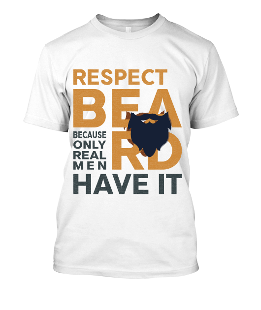 Respect Beard - T-shirt (530x630), Png Download