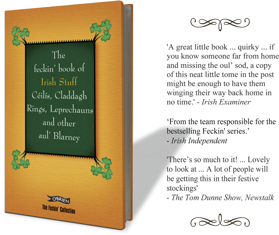 Packed Full Of Hilarious Banter And Craic, The Feckin' - Feckin' Book Of Irish Stuff: Céilís, Claddagh Rings, (1000x827), Png Download