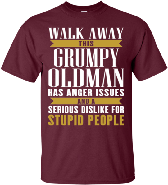 Walk Away This Grumpy Oldman Has Anger Issues And A - Best Gift - Grumpy Old Man Has An Anger Issues Hoodie/t-shirt/mug (600x600), Png Download