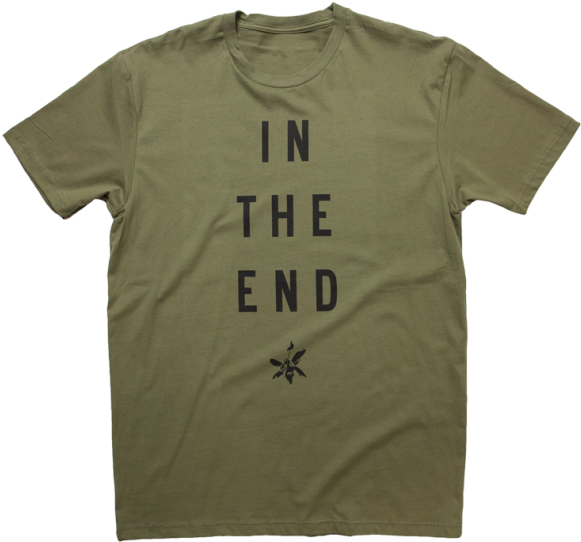In The End Military Green Tee - Military Green (594x594), Png Download