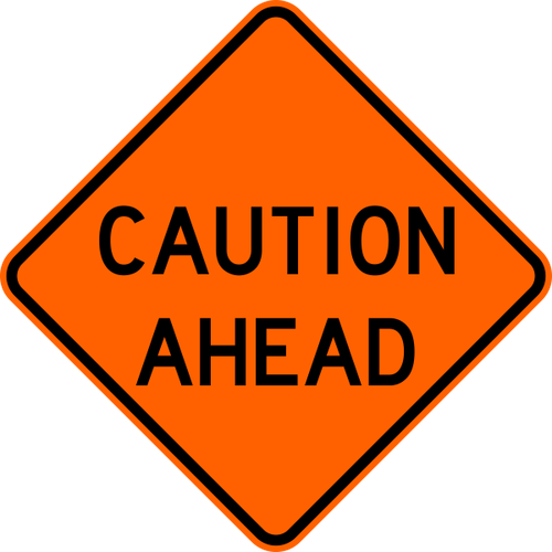 Caution Ahead Warning Trail Sign Orange - Road Work Ahead Sign (500x500), Png Download