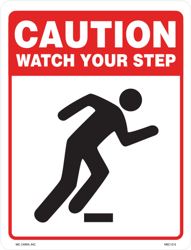 Caution Watch Your Step Industrial Styrene Sign - Watch Your Step Png (600x600), Png Download