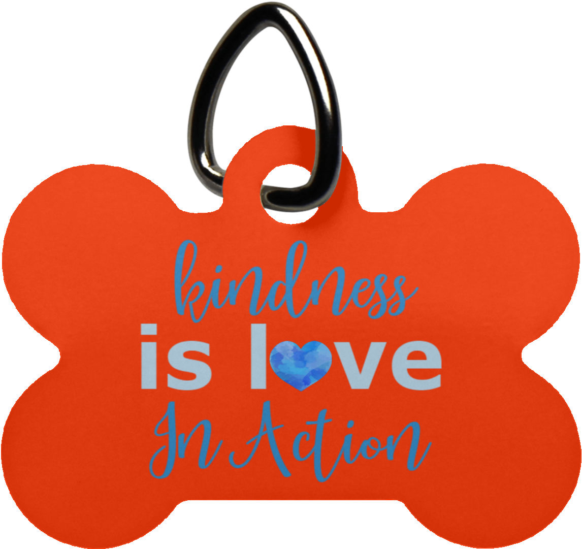 Kindness Is Love In Action Dog Bone Pet Tag - Pet Tag (1155x1155), Png Download