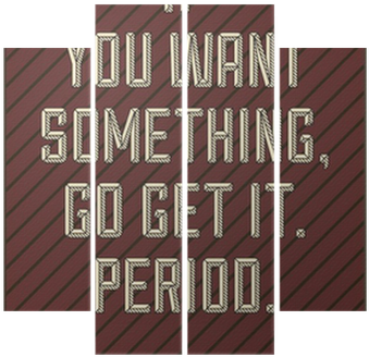 If You Want Something, Go Get It - Plywood (400x400), Png Download