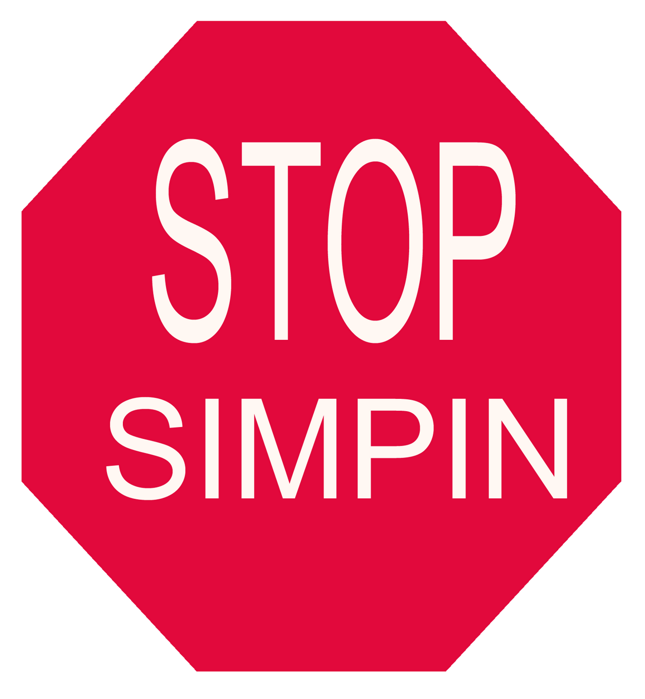 Stop Simpin - Stop Go Private Property (1600x1434), Png Download