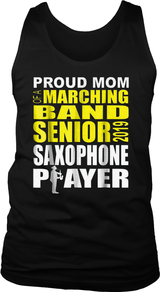 Marching Band Saxophone Proud Mom 2019 Senior T-shirt - My Uncle Is A Wrestler Baby Shirt (1024x1024), Png Download