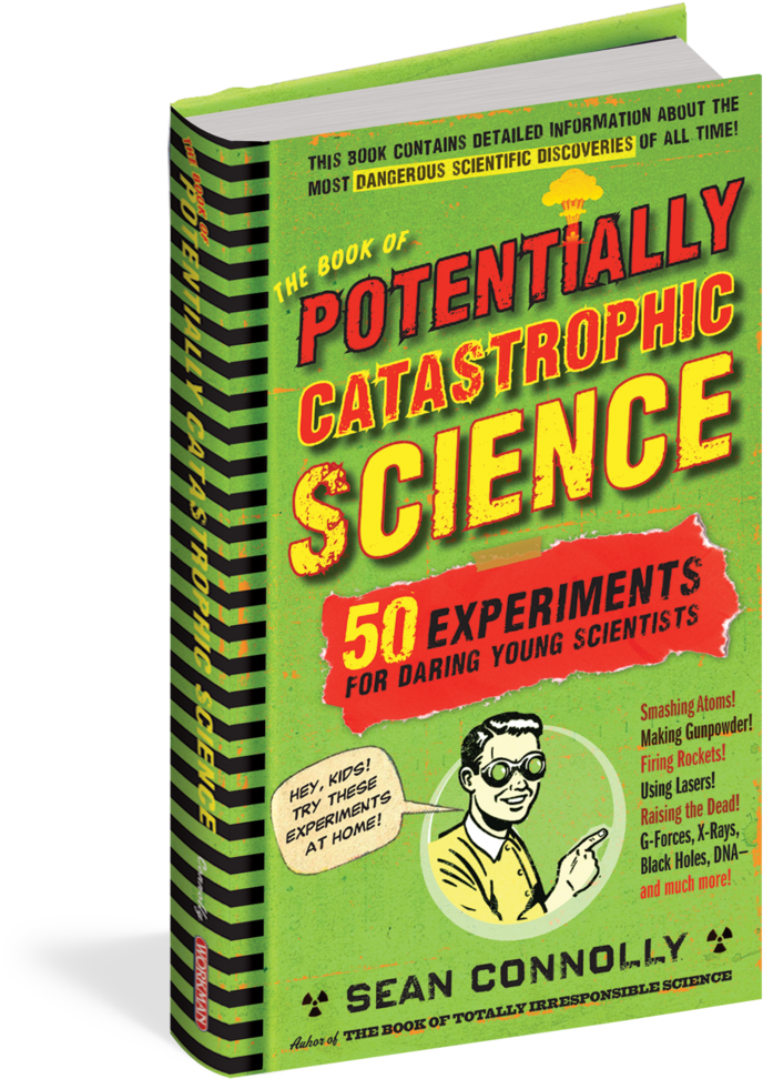 The Book Of Potentially Catastrophic Science - Book Of Potentially Catastrophic Science By Sean Connolly (736x1024), Png Download